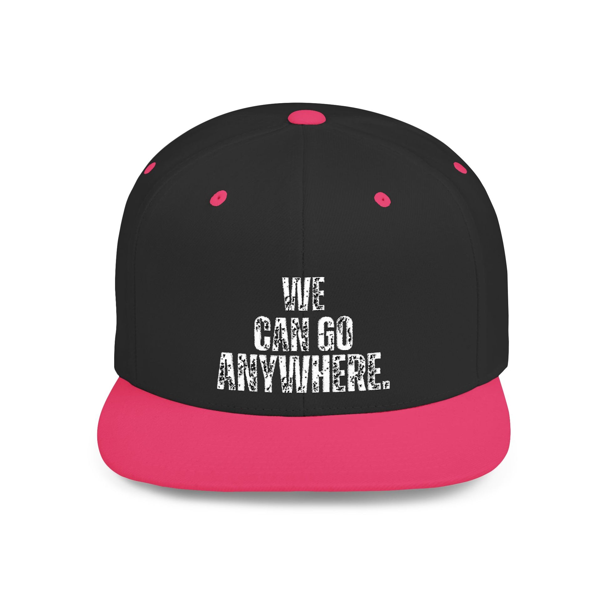 WE CAN GO ANYWHERE Stylish Flat Bill Snapback Hat, We Can Go Anywhere Cap, Cool Streetwear Accessory, Adventure Gear, Perfect Gift for Travelers