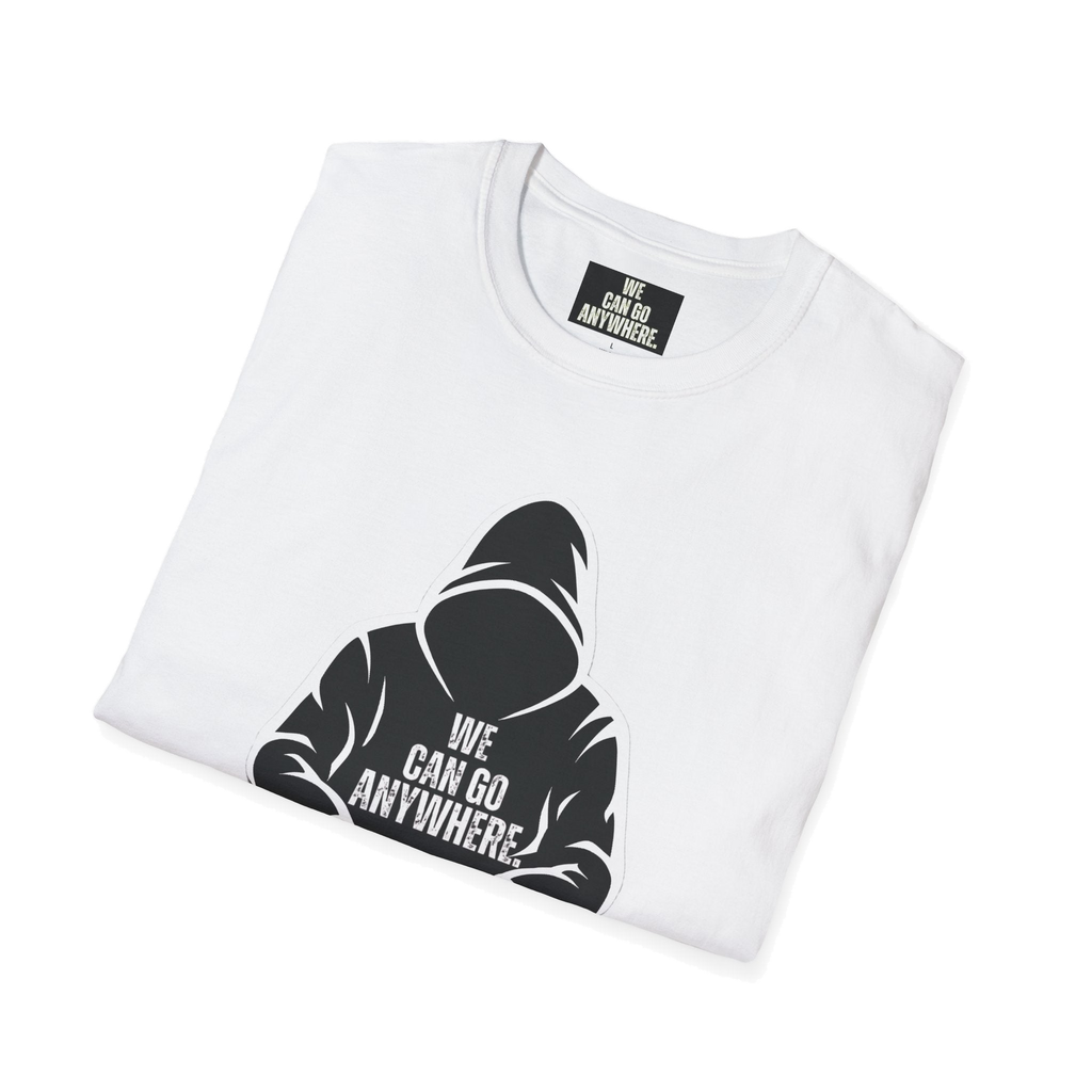 We Can Go Anywhere Motivational T-Shirt – Unisex Tee