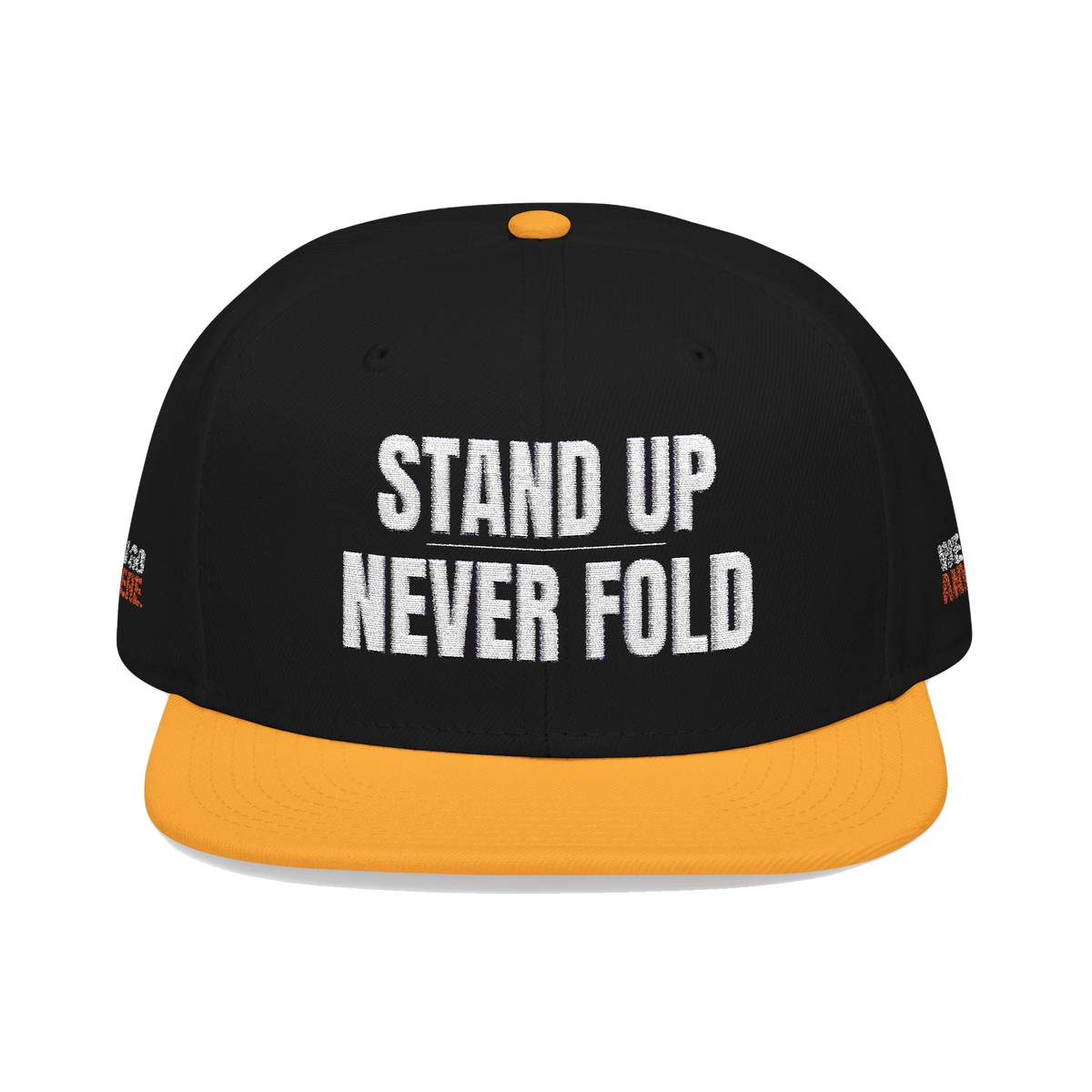 Stand Up Never Fold Embroidered Snapback Hat
