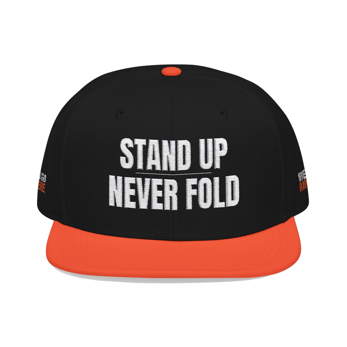Stand Up Never Fold Embroidered Snapback Hat