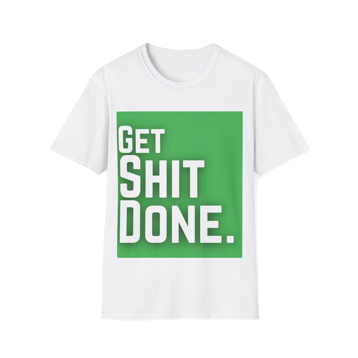 Get Shit Done T-Shirt – Unisex Softstyle Tee