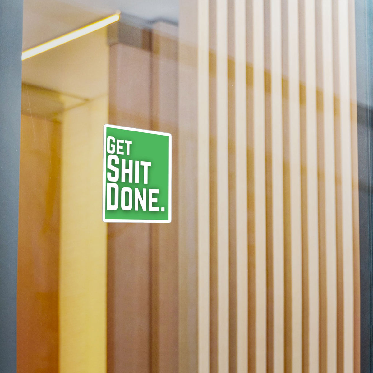 Get Shit Done Sticker – Kiss-Cut Vinyl Decal