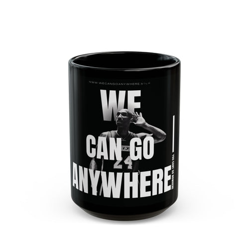 “We Can Go Anywhere” Kobe Bryant Mug – Inspirational Gift, Black Ceramic, Coffee Mug for Basketball Fans & Entrepreneurs