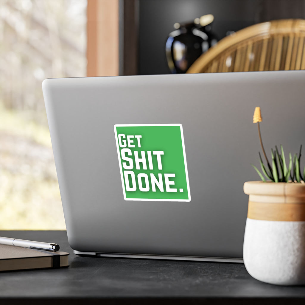 Get Shit Done Sticker – Kiss-Cut Vinyl Decal